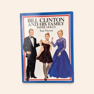 Vintage Bill Clinton And His Family Paper Doll Book By Tom Tierney
